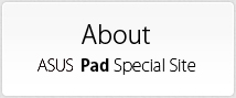 About ASUS Pad Special Site?