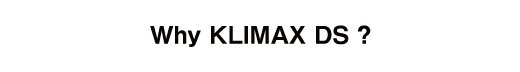 What's KLIMAX DS?
