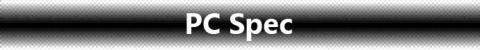 PC Spec